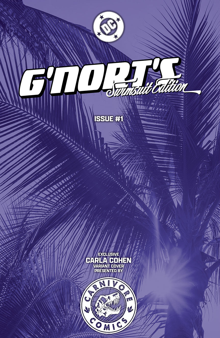 G'nort's Swimsuit Edition | Harley Quinn | Carla Cohen | LAST LICKS