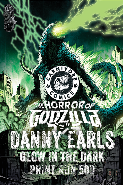 The Horror of Godzilla #1 "Glow in the Dark" by Danny Earls