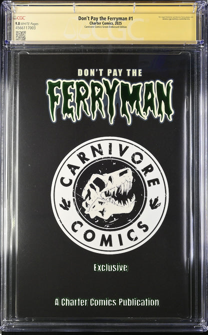 Don't Pay The Ferryman #1 Green Embossed Edition CGC SS 9.8 | Ryan G. Browne
