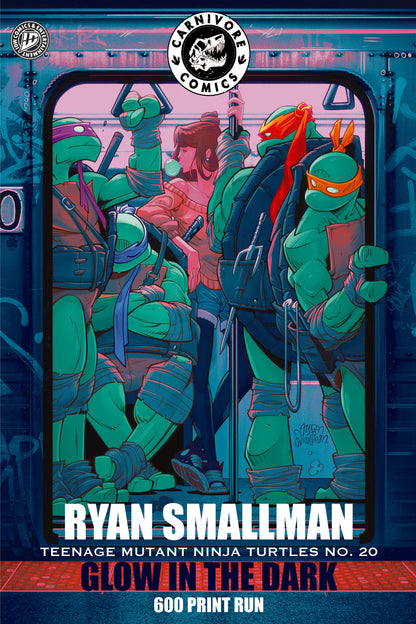 Teenage Mutant Ninja Turtles #20 Ryan Smallman GLOW IN THE DARK EDITION!