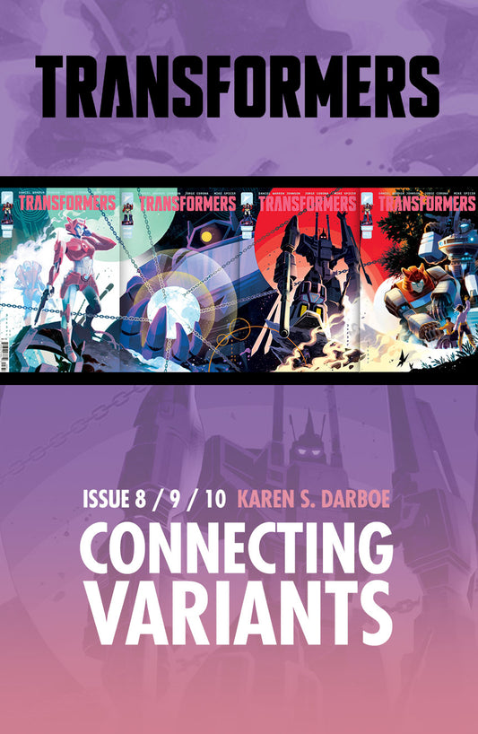 Transformers #8/9/10/11 SET 1:10 Karen S. Darboe